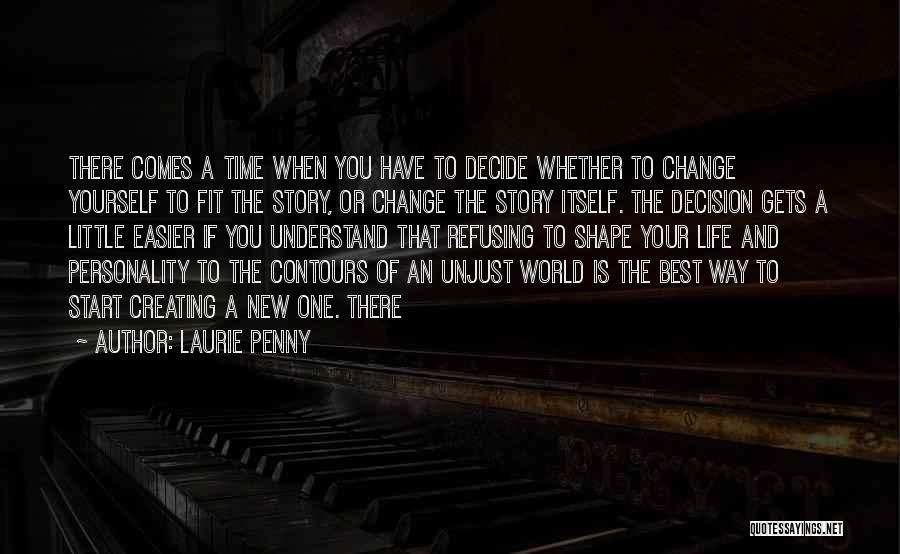 A Little Change Quotes By Laurie Penny