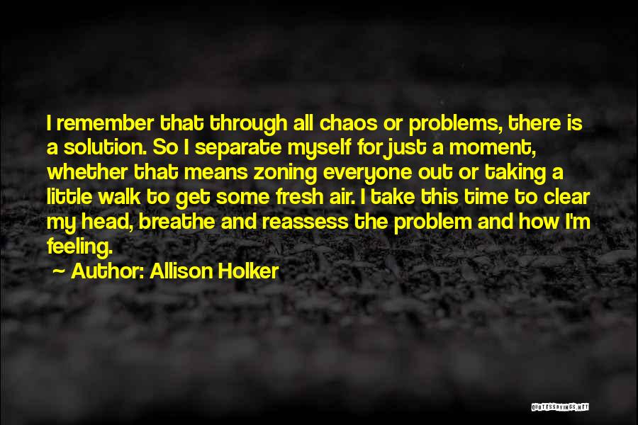 A Little Chaos Best Quotes By Allison Holker