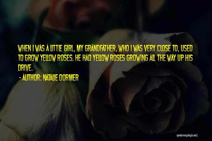 A Little Girl Growing Up Quotes By Natalie Dormer