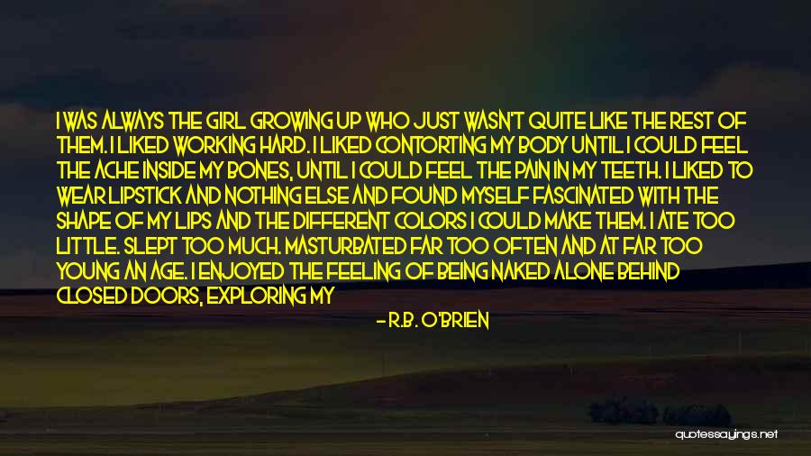 A Little Girl Growing Up Quotes By R.B. O'Brien