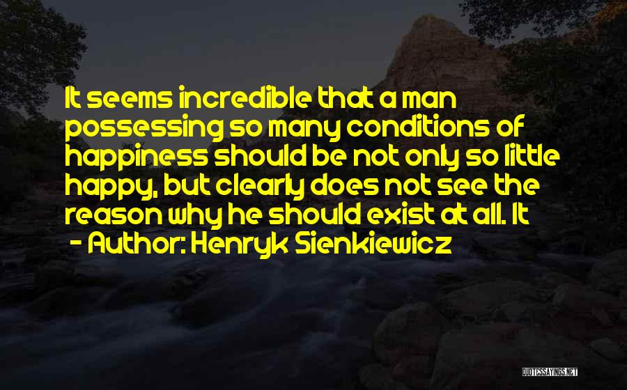 A Little Happiness Quotes By Henryk Sienkiewicz