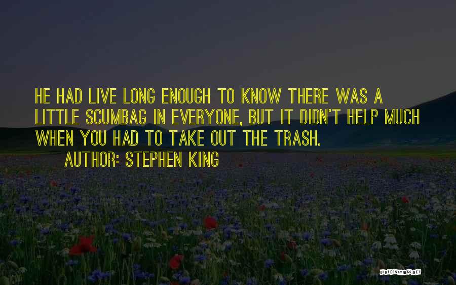 A Little Help Goes A Long Way Quotes By Stephen King