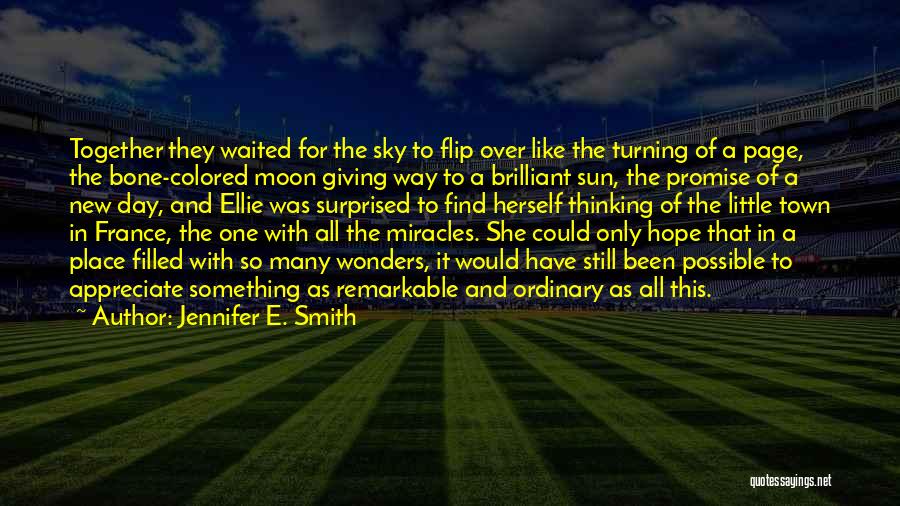 A Little Hope Quotes By Jennifer E. Smith