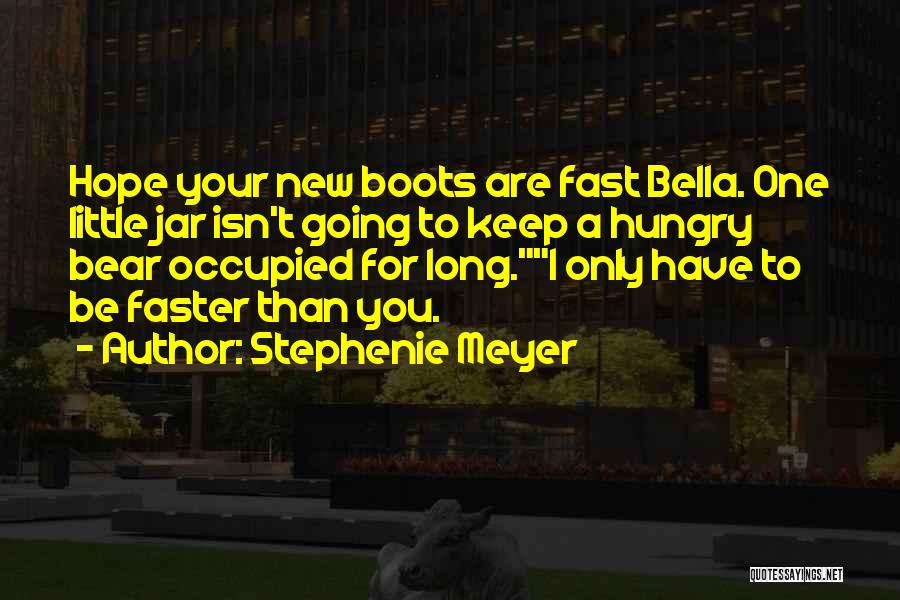 A Little Hope Quotes By Stephenie Meyer