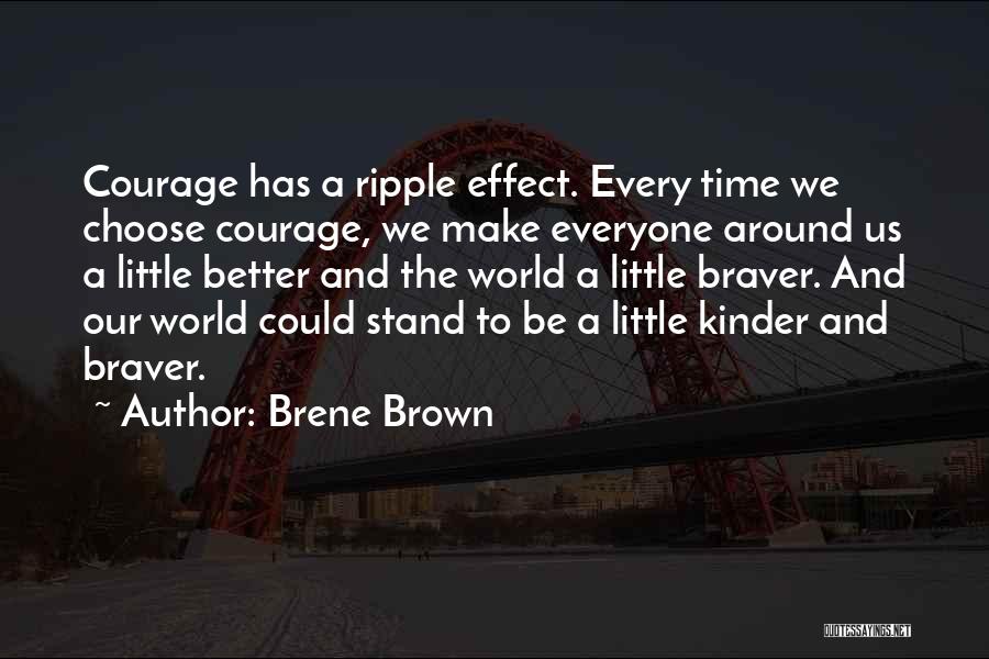 A Little Kindness Quotes By Brene Brown