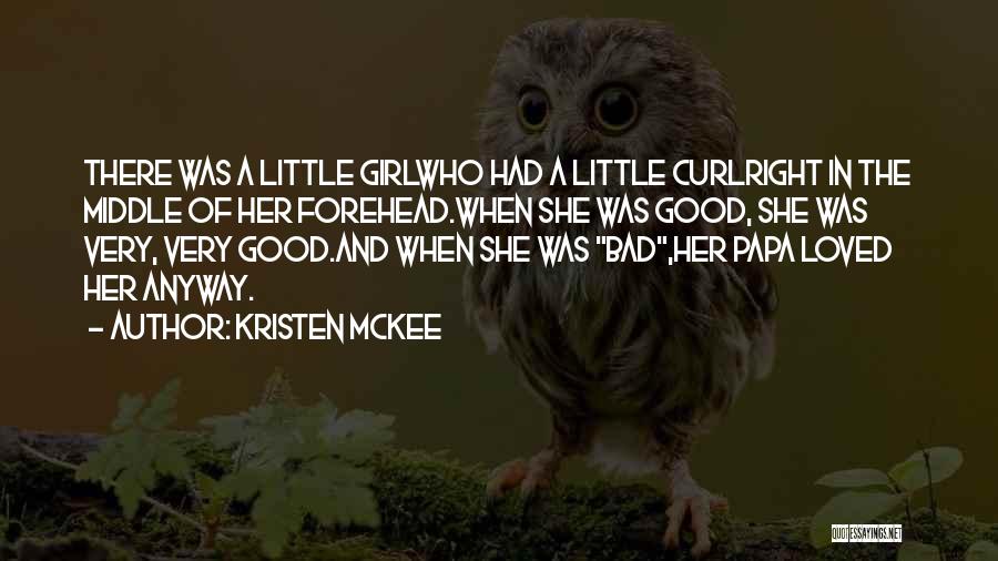 A Little Kindness Quotes By Kristen McKee
