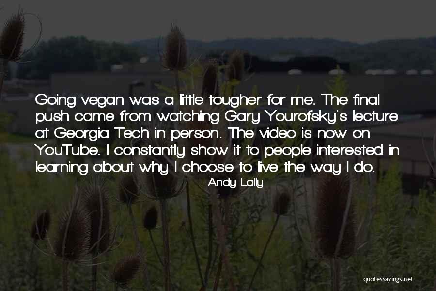 A Little Learning Quotes By Andy Lally A Little Learning Quotes By Andy Lally