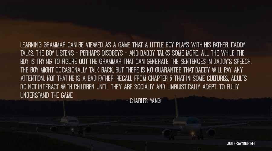 A Little Learning Quotes By Charles Yang A Little Learning Quotes By Charles Yang