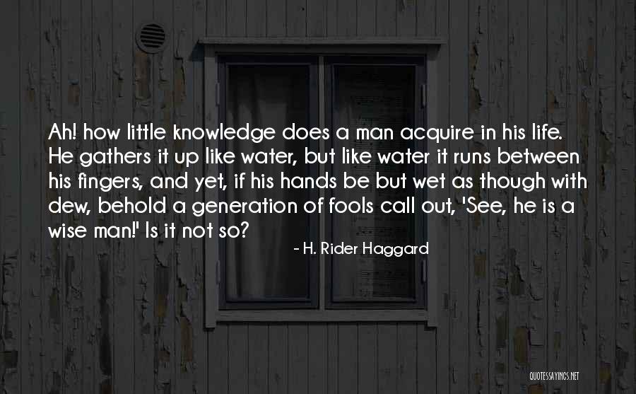 A Little Learning Quotes By H. Rider Haggard A Little Learning Quotes By H. Rider Haggard