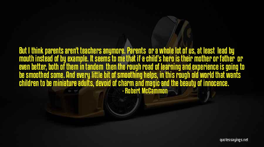 A Little Learning Quotes By Robert McCammon A Little Learning Quotes By Robert McCammon