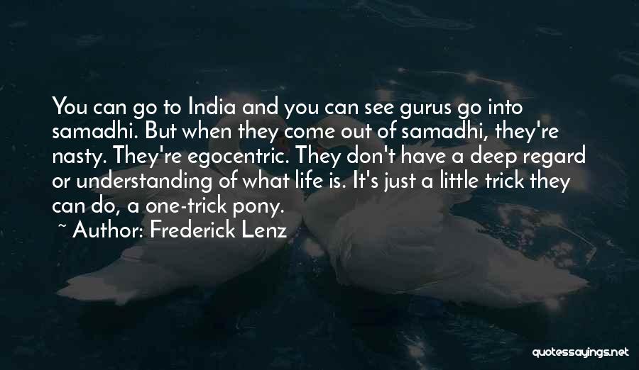 A Little Life Quotes By Frederick Lenz