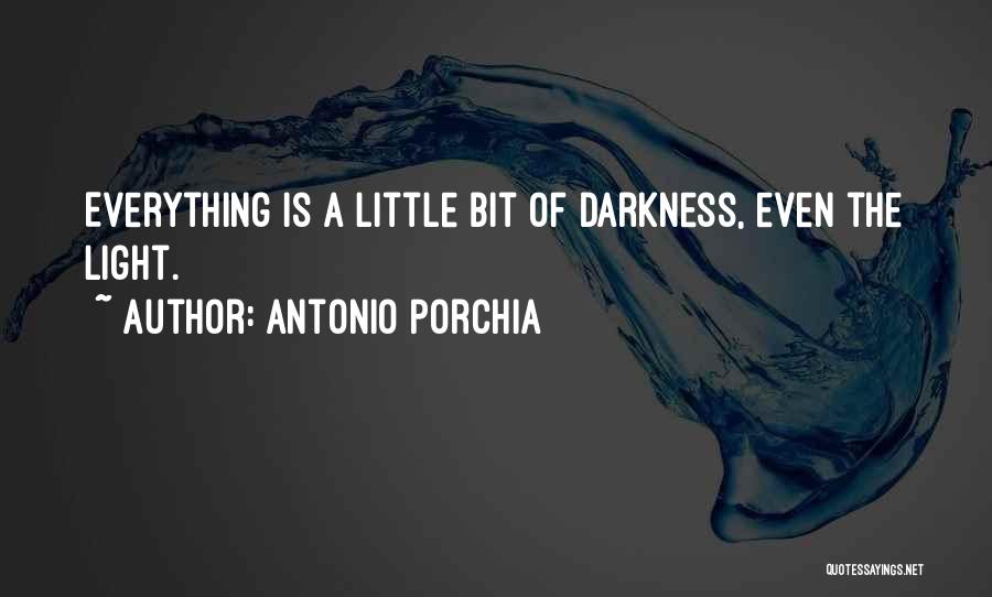 A Little Light Quotes By Antonio Porchia
