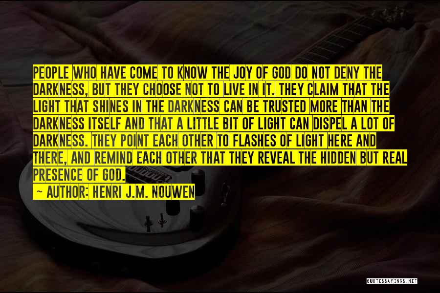 A Little Light Quotes By Henri J.M. Nouwen