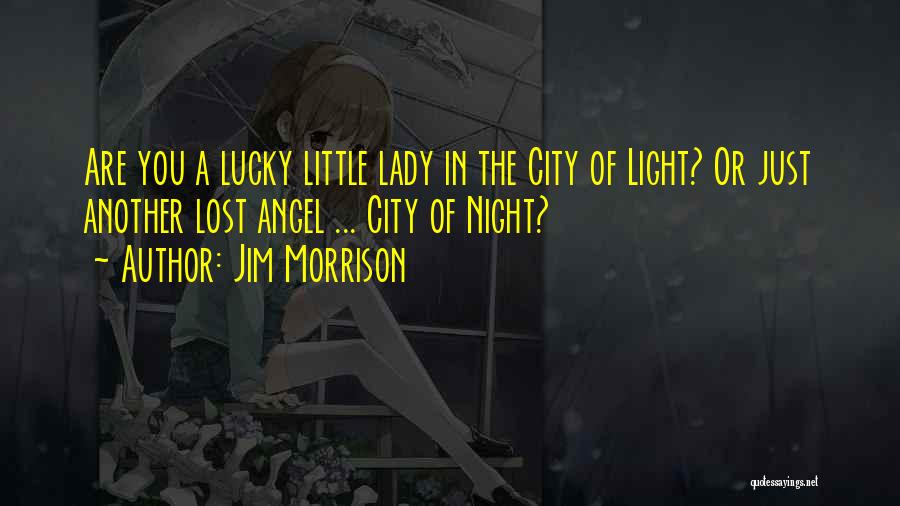 A Little Light Quotes By Jim Morrison