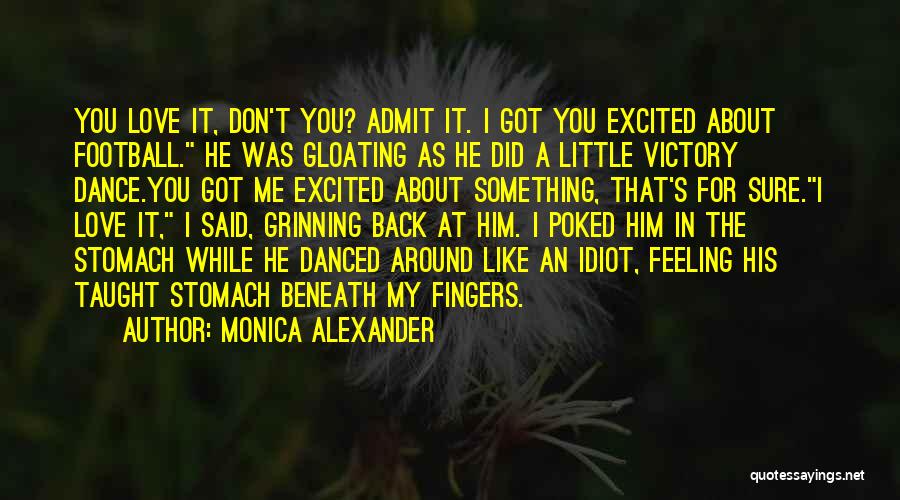 A Little Love Quotes By Monica Alexander