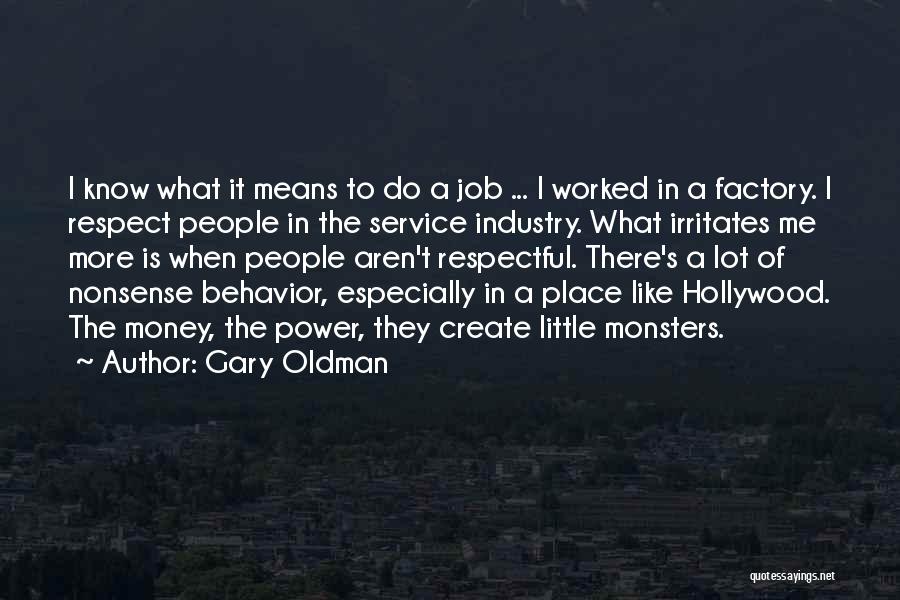 A Little Means A Lot Quotes By Gary Oldman