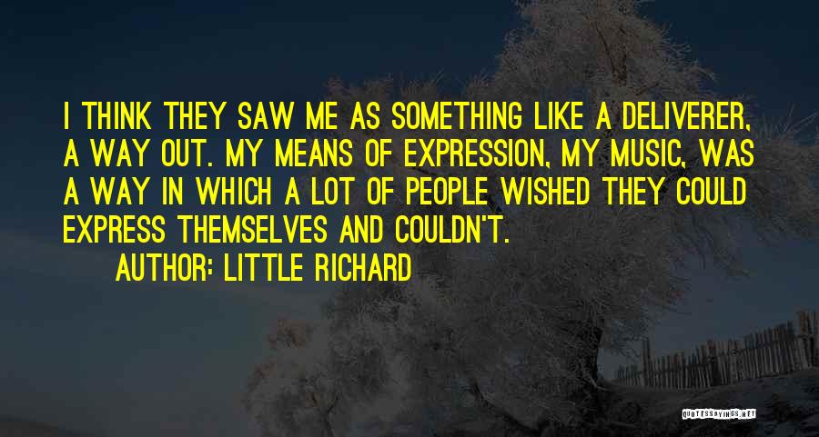 A Little Means A Lot Quotes By Little Richard