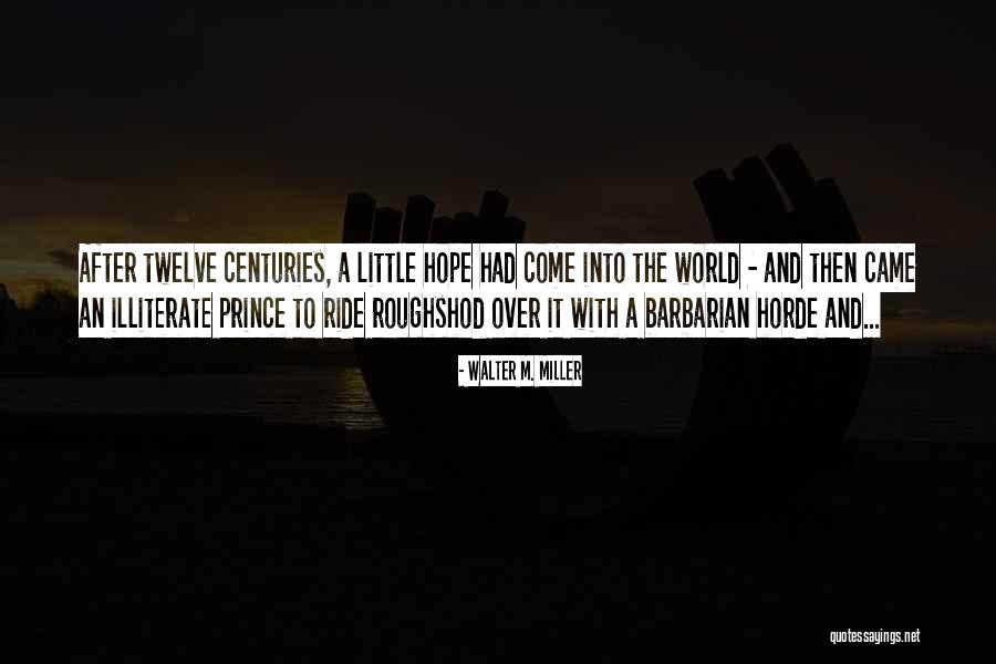 A Little Prince Quotes By Walter M. Miller A Little Prince Quotes By Walter M. Miller