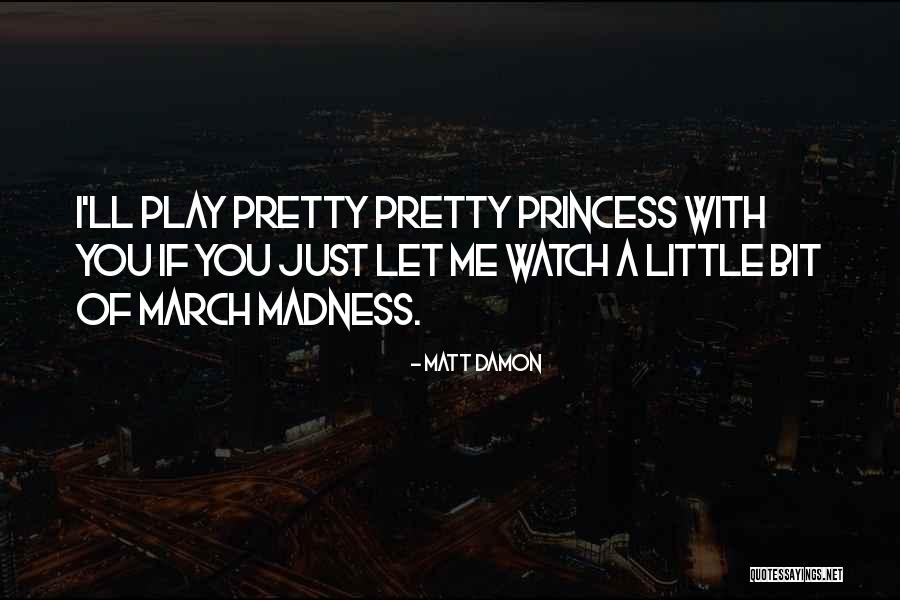 A Little Princess Quotes By Matt Damon A Little Princess Quotes By Matt Damon