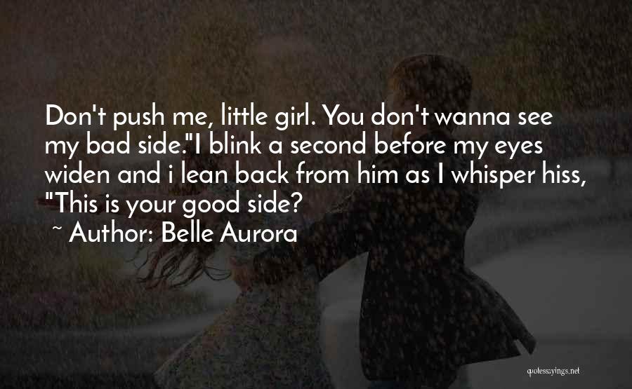 A Little Push Quotes By Belle Aurora