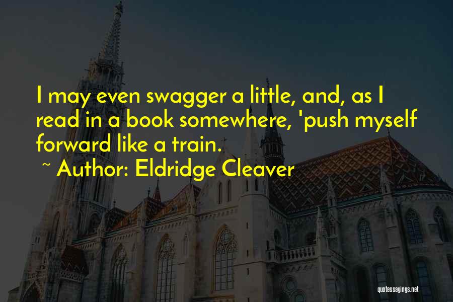 A Little Push Quotes By Eldridge Cleaver