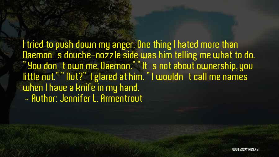 A Little Push Quotes By Jennifer L. Armentrout