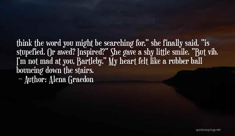 A Little Smile Quotes By Alena Graedon