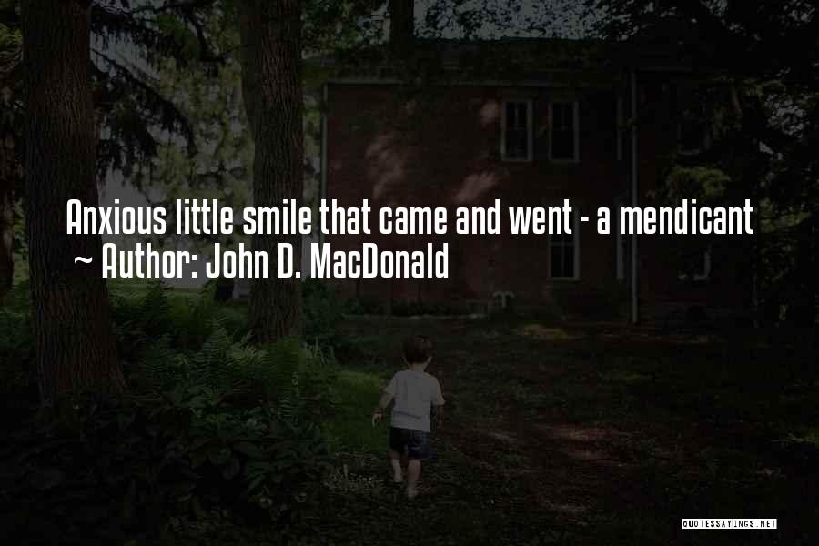 A Little Smile Quotes By John D. MacDonald