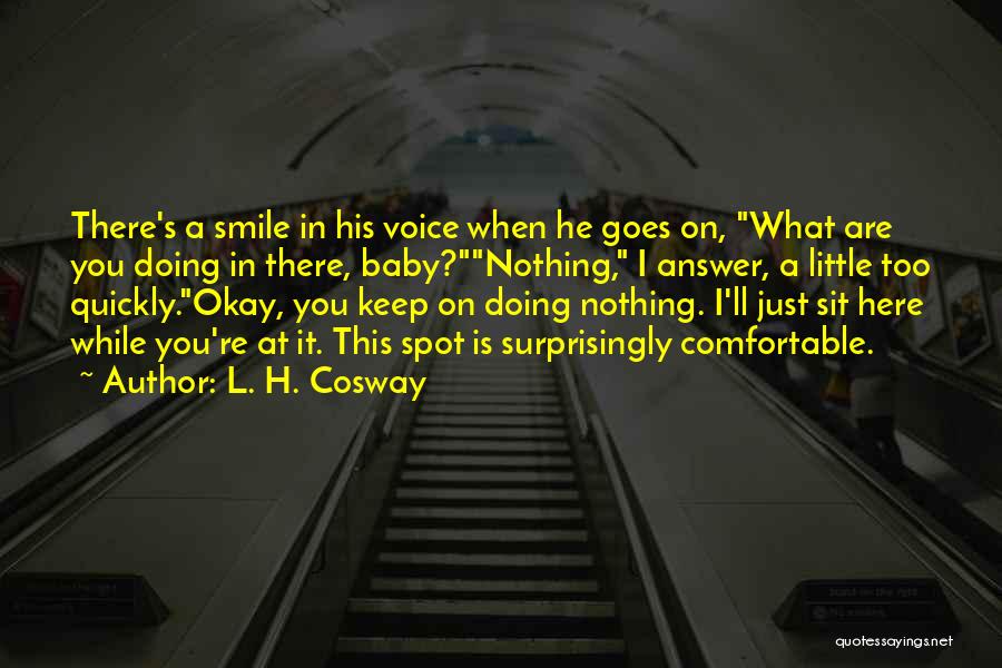 A Little Smile Quotes By L. H. Cosway