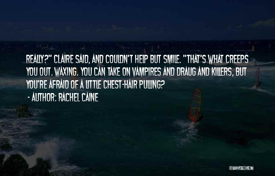 A Little Smile Quotes By Rachel Caine