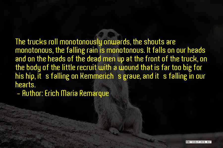 A Little Too Far Quotes By Erich Maria Remarque