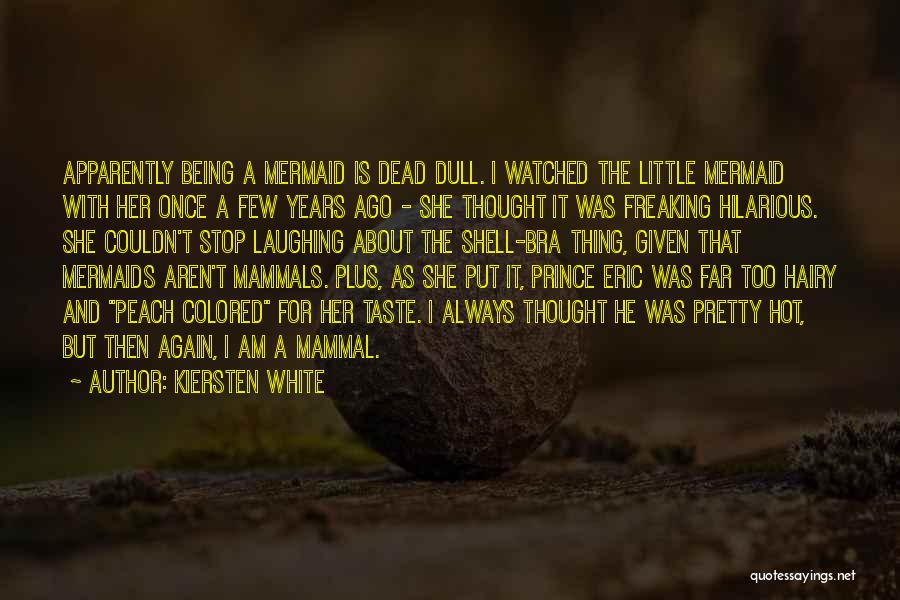 A Little Too Far Quotes By Kiersten White