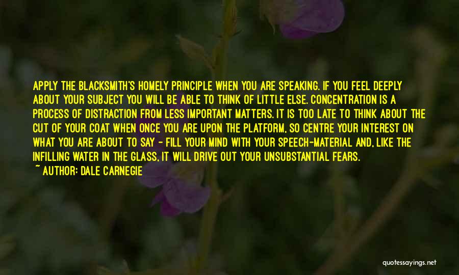 A Little Too Late Quotes By Dale Carnegie
