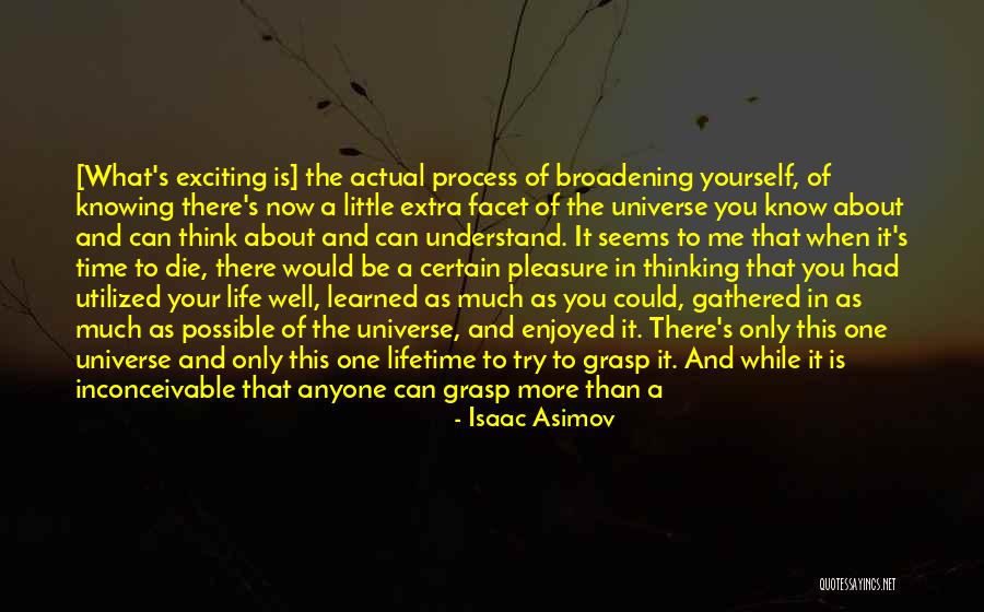 A Little While To Die Quotes By Isaac Asimov A Little While To Die Quotes By Isaac Asimov