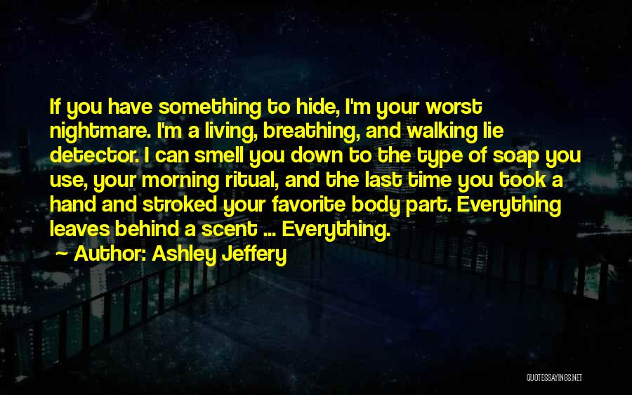 A Living Nightmare Quotes By Ashley Jeffery