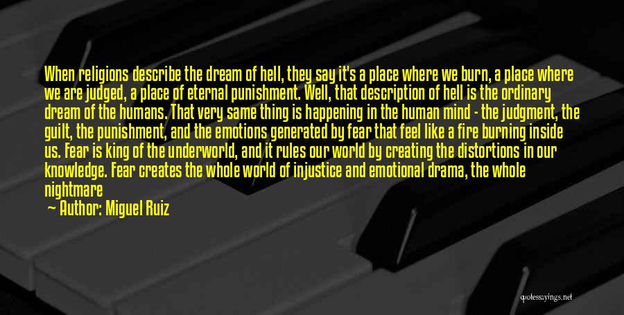 A Living Nightmare Quotes By Miguel Ruiz