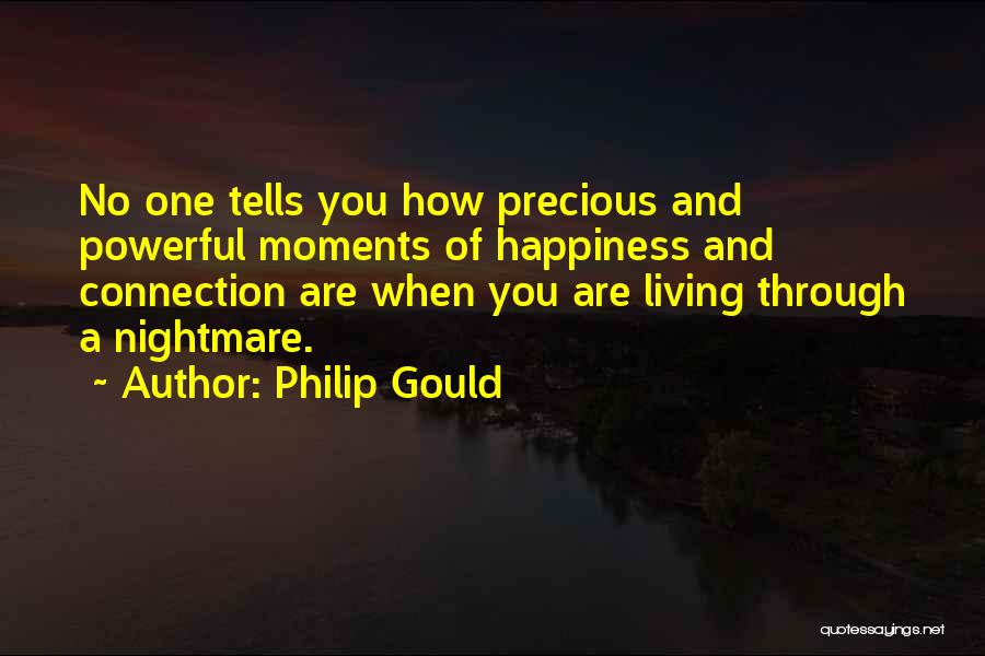 A Living Nightmare Quotes By Philip Gould