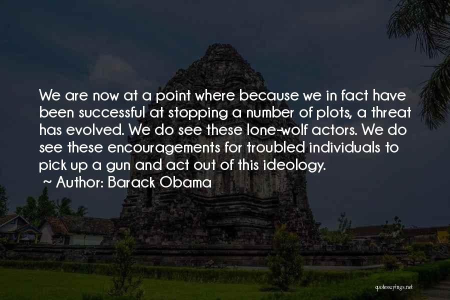 A Lone Wolf Quotes By Barack Obama