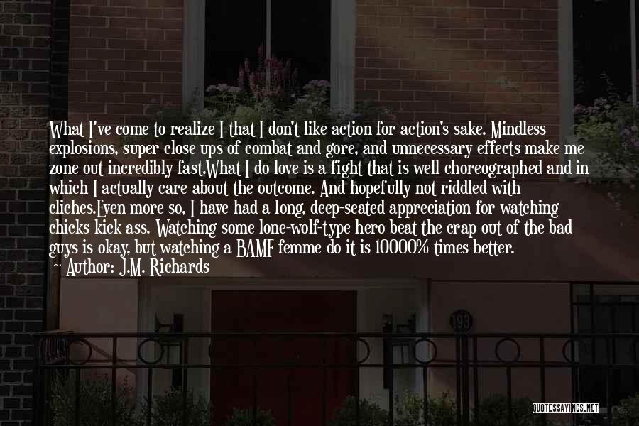 A Lone Wolf Quotes By J.M. Richards