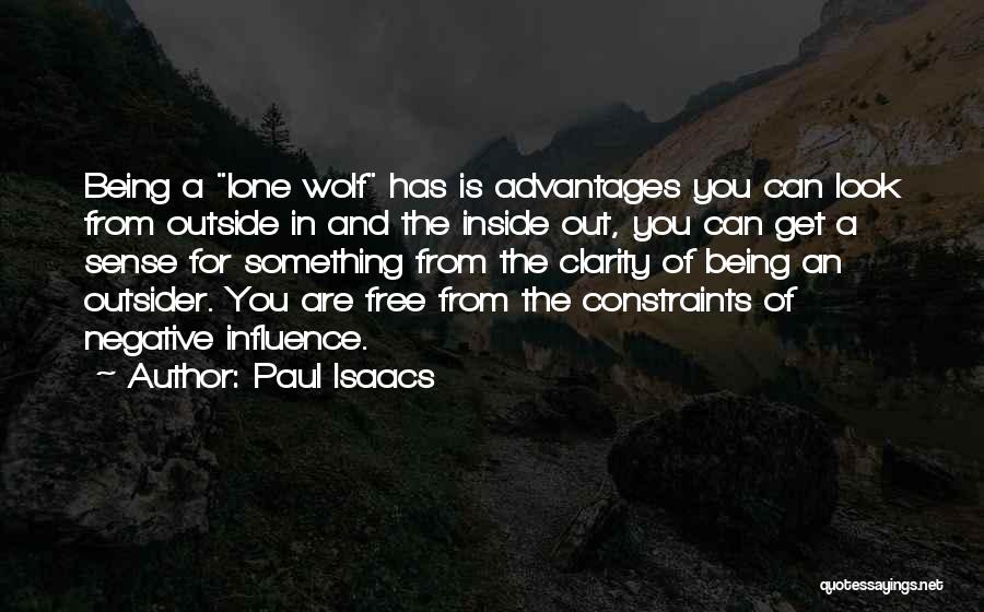 A Lone Wolf Quotes By Paul Isaacs