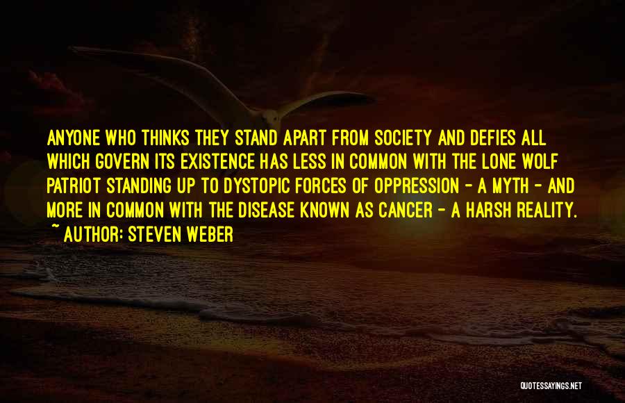 A Lone Wolf Quotes By Steven Weber