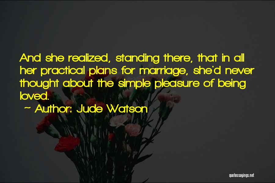 A Lonely Marriage Quotes By Jude Watson