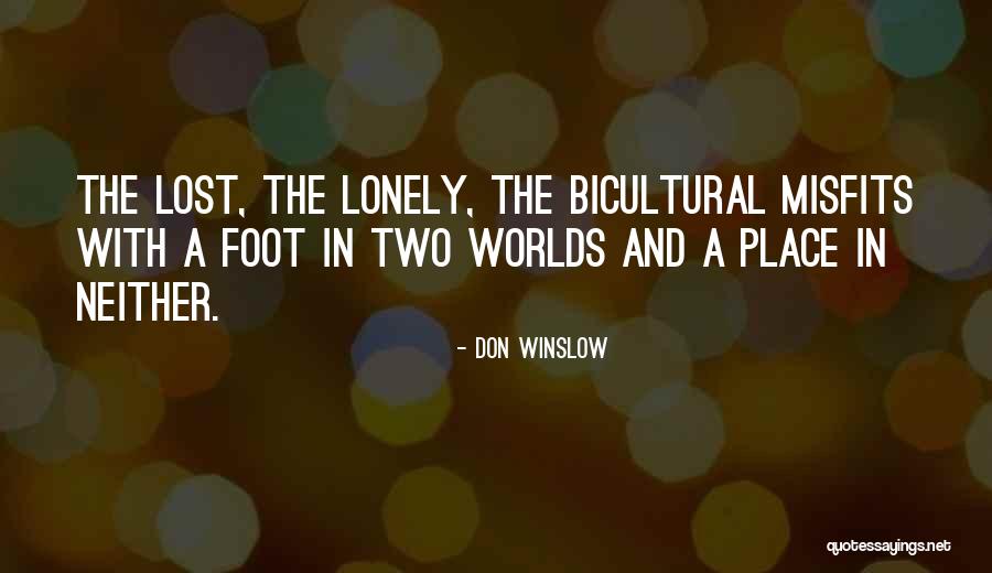 A Lonely Place Quotes By Don Winslow