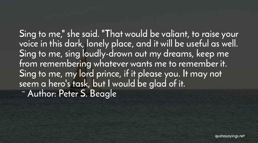 A Lonely Place Quotes By Peter S. Beagle