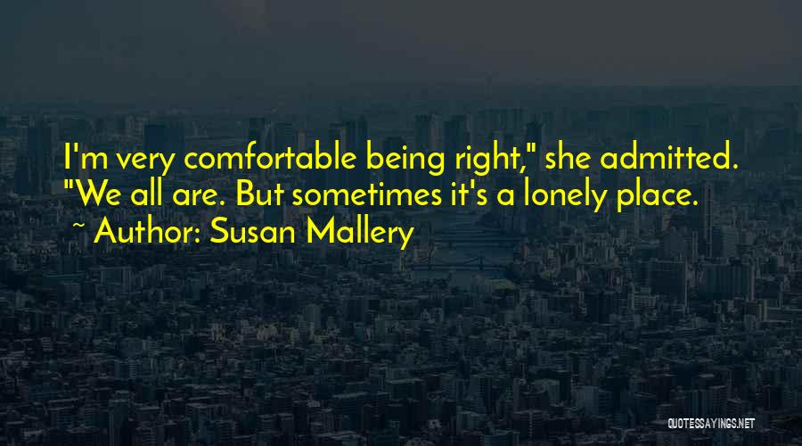 A Lonely Place Quotes By Susan Mallery