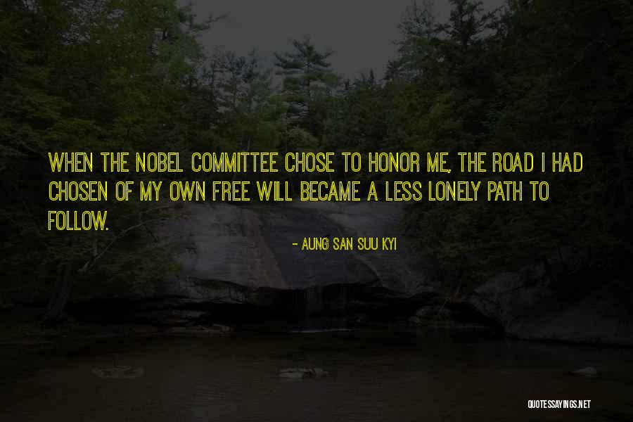 A Lonely Road Quotes By Aung San Suu Kyi A Lonely Road Quotes By Aung San Suu Kyi