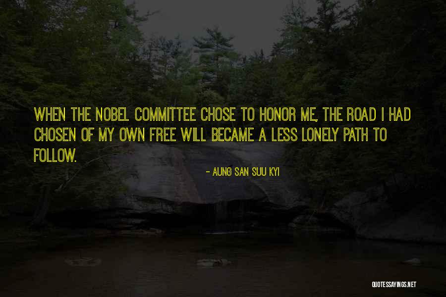 A Lonely Road Quotes By Aung San Suu Kyi