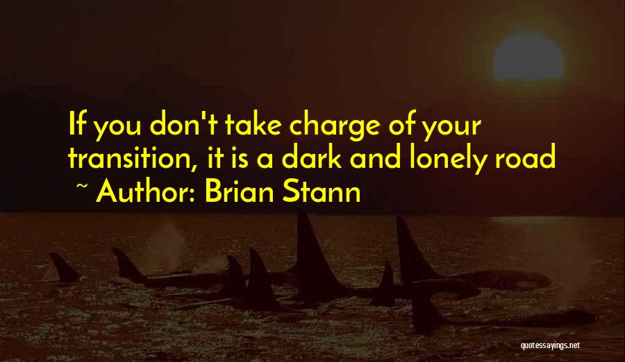 A Lonely Road Quotes By Brian Stann