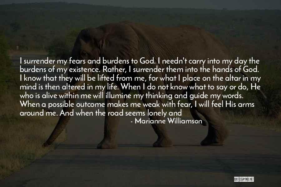 A Lonely Road Quotes By Marianne Williamson A Lonely Road Quotes By Marianne Williamson