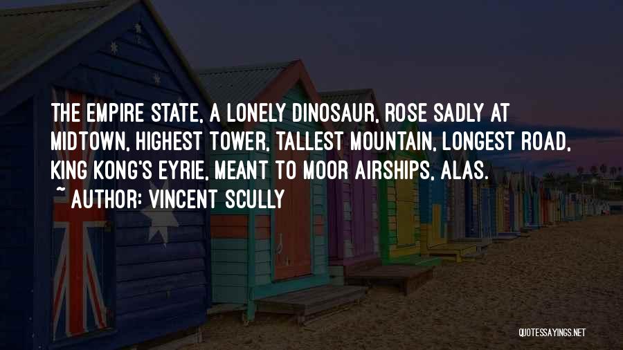 A Lonely Road Quotes By Vincent Scully